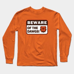 Beware of the Dawgs Long Sleeve T-Shirt